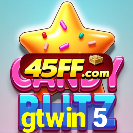 gtwin 5